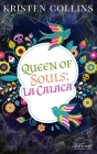 Queen of Souls: La Calaca By Rachel Olson (Illustrator), Susette At My Write Hand Va (Editor), Kristen Collins Cover Image