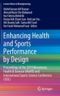 Enhancing Health and Sports Performance by Design: Proceedings of the 2019 Movement, Health & Exercise (Mohe) and International Sports Science Confere (Lecture Notes in Bioengineering) By Mohd Hasnun Arif Hassan (Editor), Ahmad Munir Che Muhamed (Editor), Nur Fahriza Mohd Ali (Editor) Cover Image