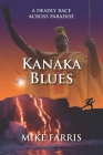 Kanaka Blues By Mike Farris Cover Image