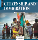 Citizenship and Immigration (Foundations of Democracy) By Tom Lansford, Heather Kissock (With) Cover Image