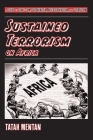 Sustained Terrorism on Africa: A Study of Slave-ism, Colonialism, Neocolonialism, and Globalism By Tatah Mentan Cover Image