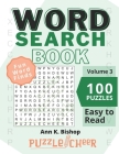 Word Search Puzzle Book, Volume 3: Family Fun Word Finds With Easy to Read Print By Ann K. Bishop Cover Image