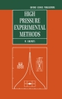 High Pressure Experimental Methods (Oxford Science Publications) By M. I. Eremets Cover Image