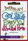Buffalo, Ny:: Cool Stuff Every Kid Should Know (Arcadia Kids) By Kate Boehm Jerome Cover Image