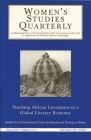 Women's Studies Quarterly (97:3-4): Teaching African Literatures in a Global Literary Economy By Tuzyline Jita Allan (Editor) Cover Image