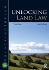 Unlocking Land Law (Unlocking the Law) By Judith Bray Cover Image