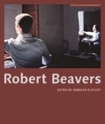 Robert Beavers (Filmmuseumsynemapublications) By Rebekah Rutkoff (Editor) Cover Image