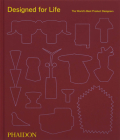 Designed for Life: The World's Best Product Designers By Phaidon Editors, Kelsey Keith (Introduction by) Cover Image