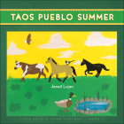 Taos Pueblo Summer By The Taos Pueblo Tiwa Language Program, Janell Lujan (Illustrator) Cover Image