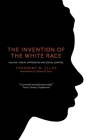 The Invention of the White Race, Volume 1: Racial Oppression and Social Control Cover Image