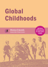 Global Childhoods (Critical Approaches to the Early Years) By Monica Edwards, Chelle Davison (Editor) Cover Image