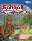 School Around the World (Library Bound) Cover Image