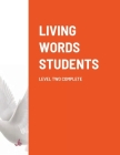 Living Words Students Level Two Complete By Paul Barker Cover Image