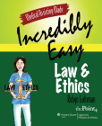 Medical Assisting Made Incredibly Easy: Law and Ethics By AAS Gohsman, Robyn Cover Image