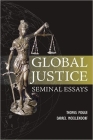 Global Justice: Seminal Essays: Global Responsibilities, Volume I (Paragon Issues in Philosophy) By Thomas Pogge (Editor), Darrel Moellendorf (Editor) Cover Image
