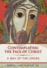 Contemplating the Face of Christ By Marko Rupnik Cover Image