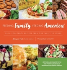 Feeding Family, Feeding America By Allison Hill, Cristina Hill (Photographer), Joan Satter Cover Image