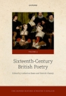 The Oxford History of Poetry in English: Volume 4. Sixteenth-Century British Poetry By Catherine Bates (Editor), Patrick Cheney (Editor) Cover Image