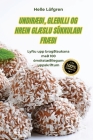 UndirÆði, Gleðilli Og Hrein GlÆslu Súkkulaði FrÆði By Helle Löfgren Cover Image