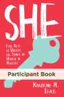She: Participant Book: Five Keys to Unlock the Power of Women in Ministry Cover Image