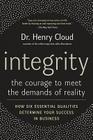 Integrity: The Courage to Meet the Demands of Reality By Henry Cloud Cover Image