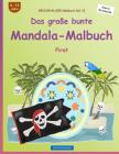 BROCKHAUSEN Malbuch Bd. 13 - Das große bunte Mandala-Malbuch: Pirat By Dortje Golldack Cover Image