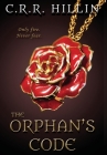 The Orphan's Code By C. R. R. Hillin Cover Image