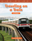Traveling on a Train (Mathematics in the Real World) By Suzanne Barchers Cover Image