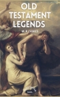 Old Testament Legends: Illustrated - Easy to Read Layout Cover Image