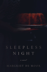 Sleepless Night By Margriet de Moor, David Doherty (Translator) Cover Image