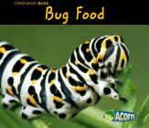Bug Food (Comparing Bugs) Cover Image
