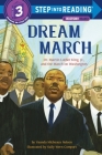 Dream March: Dr. Martin Luther King, Jr., and the March on Washington (Step into Reading) Cover Image