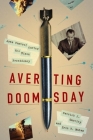 Averting Doomsday: Arms Control During the Nixon Presidency (Miller Center Studies on the Presidency) By Patrick J. Garrity, Erin R. Mahan Cover Image