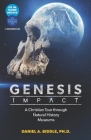 Genesis Impact: A Christian Tour Through Natural History Museums By Daniel A. Biddle Cover Image