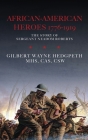 African-American Heroes 1776-1919: The Story of Sergeant Neadom Roberts By Mhs Cas Hedgpeth Cover Image