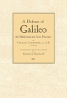 Defense of Galileo: The Mathematician from Florence By Thomas Campanella, Richard J. Blackwell (Translator) Cover Image