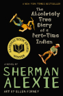 The Absolutely True Diary of a Part-Time Indian By Sherman Alexie Cover Image