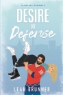 Desire or Defense By Leah Brunner Cover Image