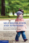 Self-Regulation and Autonomy: Social and Developmental Dimensions of Human Conduct By Bryan W. Sokol (Editor), Frederick M. E. Grouzet (Editor), Ulrich Müller (Editor) Cover Image