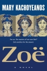 Zoë: Are we the masters of our own fate? Zoë searches for the answer. By Mary Kachoyeanos Cover Image