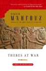 Thebes at War By Naguib Mahfouz Cover Image