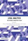 Legal Analytics: The Future of Analytics in Law By Namita Singh Malik (Editor), Elizaveta A. Gromova (Editor), Smita Gupta (Editor) Cover Image
