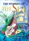 The Mystery of the Sea: Guide to learn to walk on Water By Ina Custers Van Bergen Cover Image