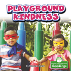 Playground Kindness By Miranda Kelly Cover Image