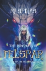 The Kingdoms of Felspar By Mj Spires Cover Image