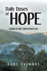 Daily Doses Of Hope: Coping In This Cultural Hurricane By Gary Salmons Cover Image
