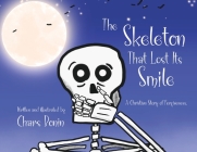 The Skeleton That Lost Its Smile By Chars Bonin Cover Image
