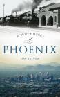 A Brief History of Phoenix Cover Image
