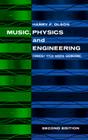 Music, Physics and Engineering By Harry F. Olson Cover Image