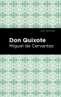 Don Quixote By Miguel De Cervantes, Mint Editions (Contribution by) Cover Image